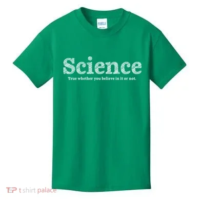 Science Is True Kids T-Shirt