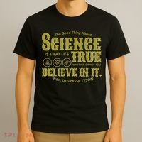 Science Is True Whether You Believe It or Not T-Shirt thumb 3