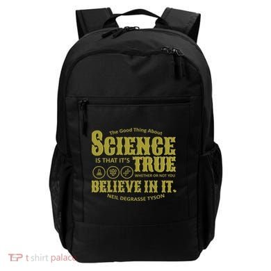 Science Is True Whether You Believe It or Not Backpack