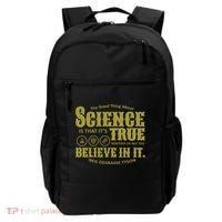 Science Is True Whether You Believe It or Not Backpack thumb 0
