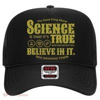 Science Is True Whether You Believe It or Not Hat thumb 0