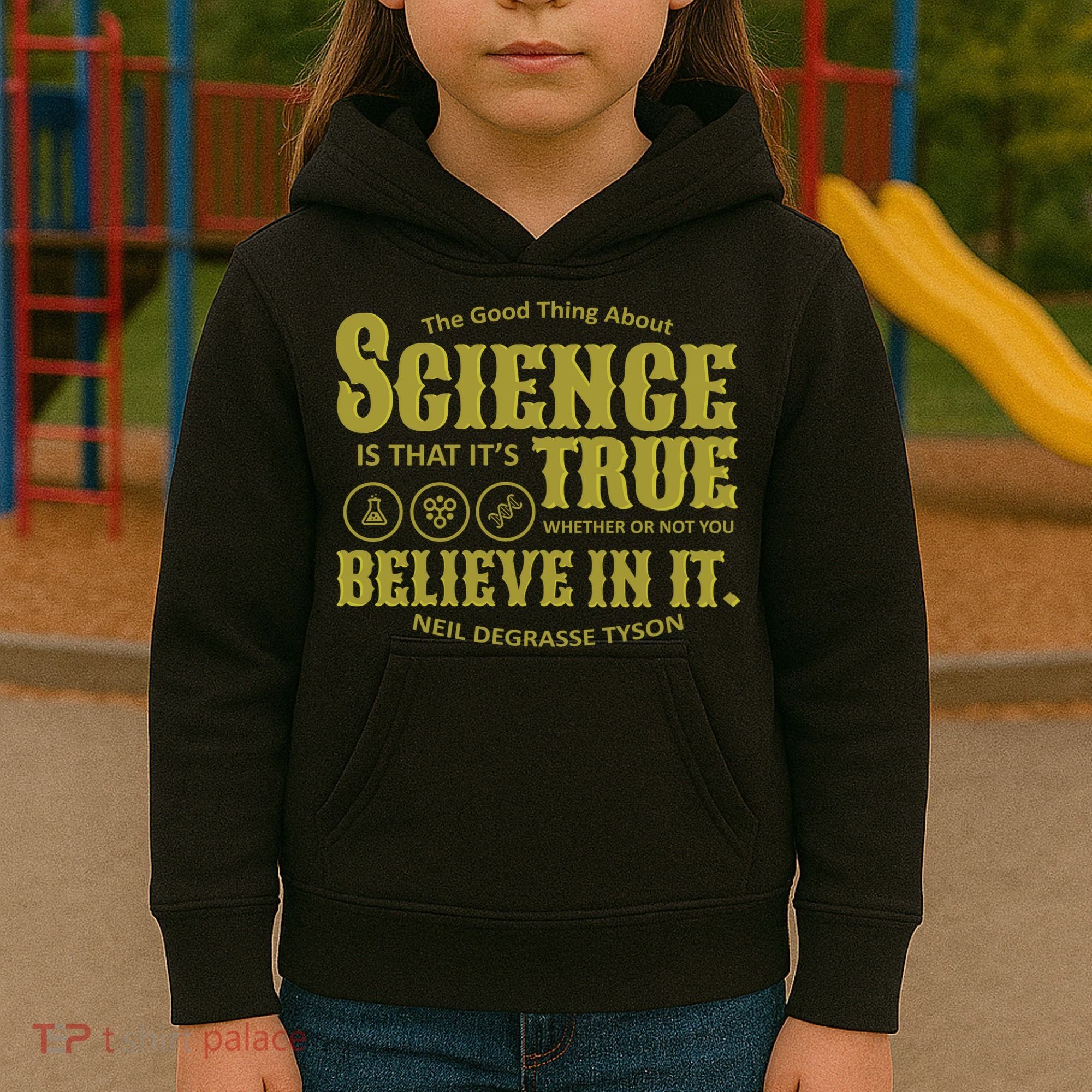 Science Is True Whether You Believe It or Not Kids Hoodie