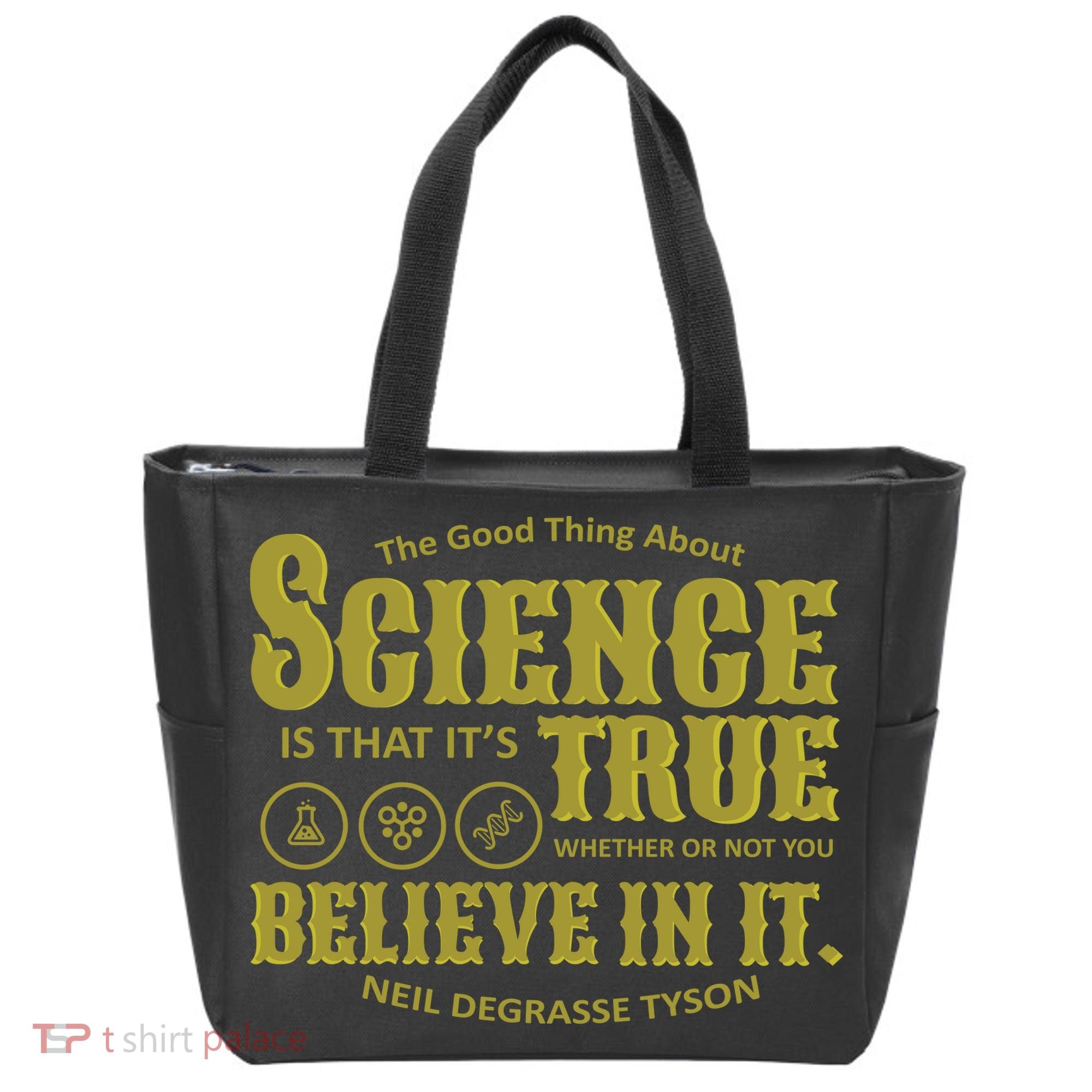 Science Is True Whether You Believe It or Not Tote Bag