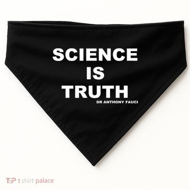 Science Is Truth Dr Anthony Fauci USA-Made Doggie Bandana