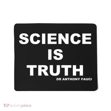 Science Is Truth Dr Anthony Fauci Mousepad