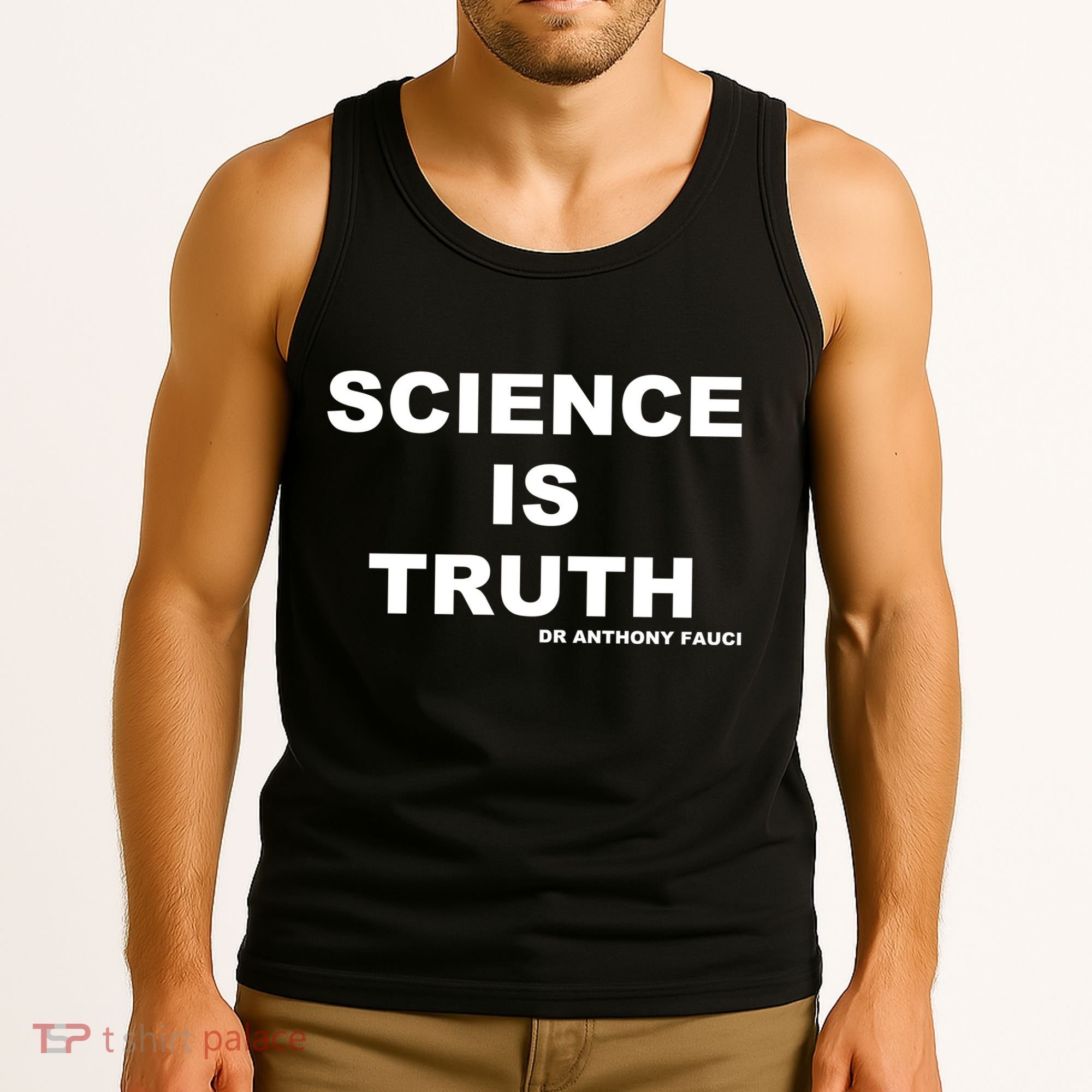 Science Is Truth Dr Anthony Fauci Tank Top
