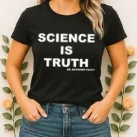 Science Is Truth Dr Anthony Fauci Women's T-Shirt thumb 2