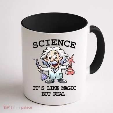 Science It's Like Magic But Real Coffee Mug back