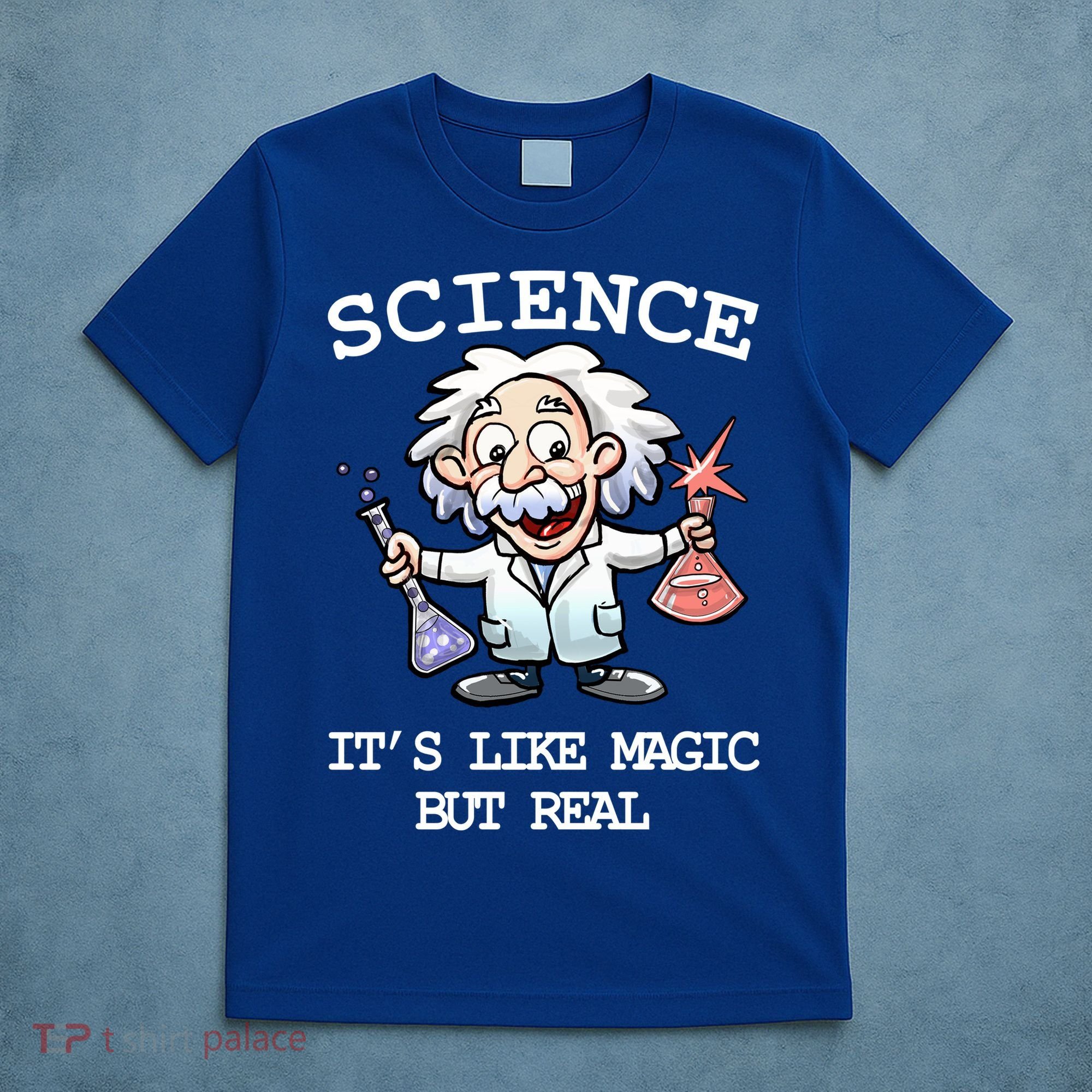 Science It's Like Magic But Real T-Shirt
