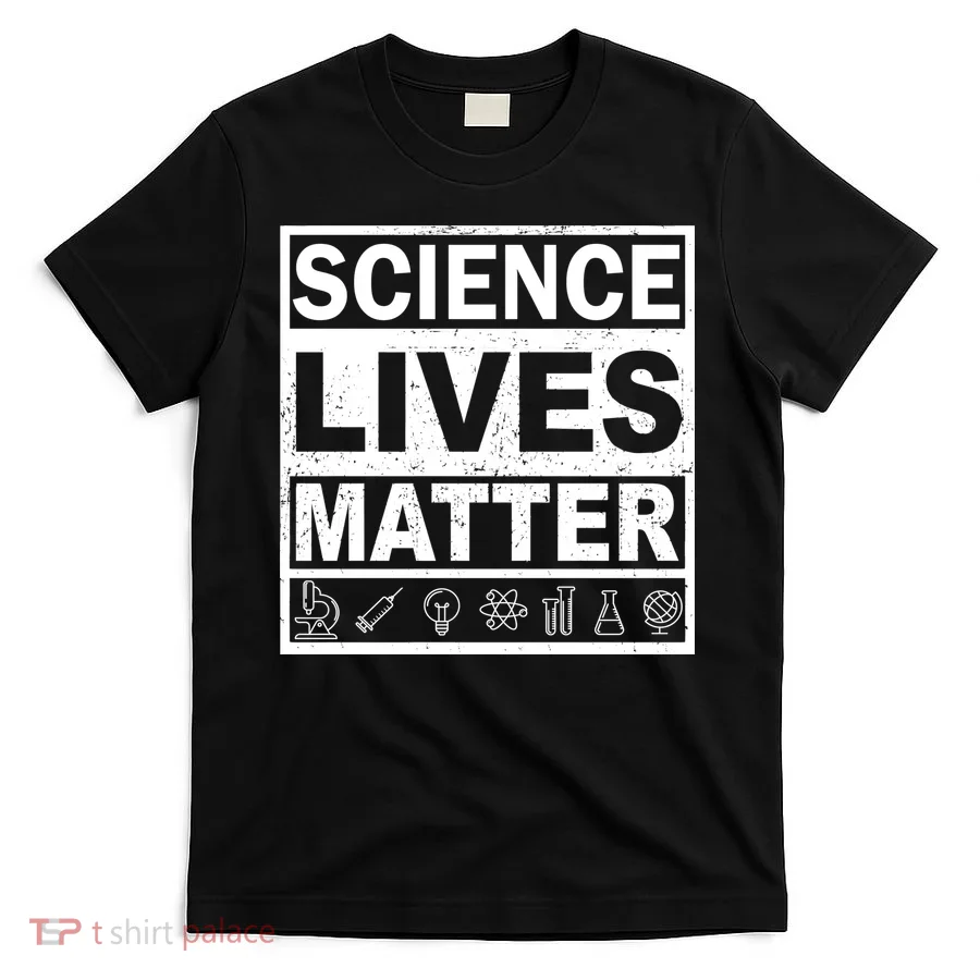 Science Lives Matter T-Shirt
