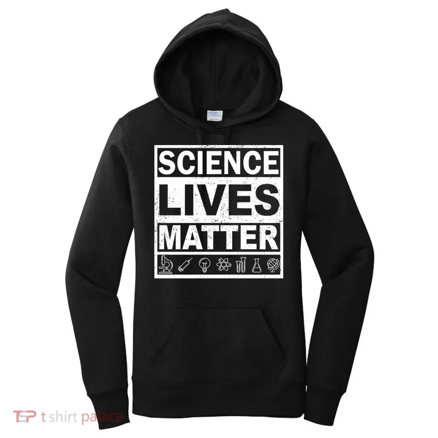 Science Lives Matter Women's Hoodie