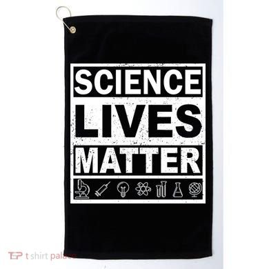 Science Lives Matter Golf Towel