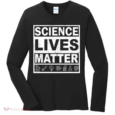 Science Lives Matter Women's Long Sleeve Shirt