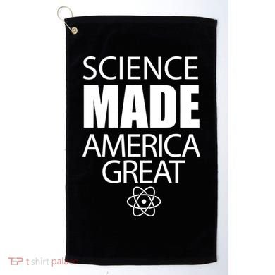 Science Made America Great Golf Towel
