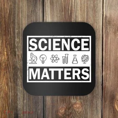 Science Matters Funny Coaster