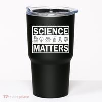 Science Matters Funny Tumbler thumb 0