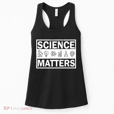 Science Matters Funny Women's Tank Top