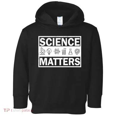 Science Matters Funny Toddler Hoodie