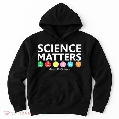 Science Matters March For Science Hoodie