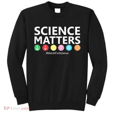 Science Matters March For Science Sweatshirt