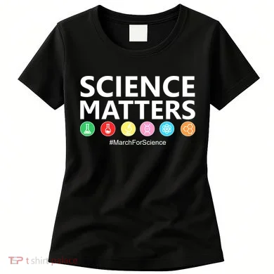 Science Matters March For Science Women's T-Shirt