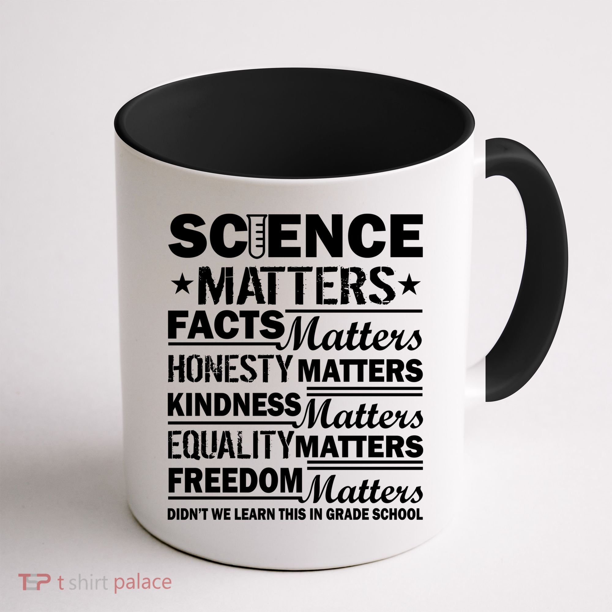 Science Matters Quote March For Science Coffee Mug