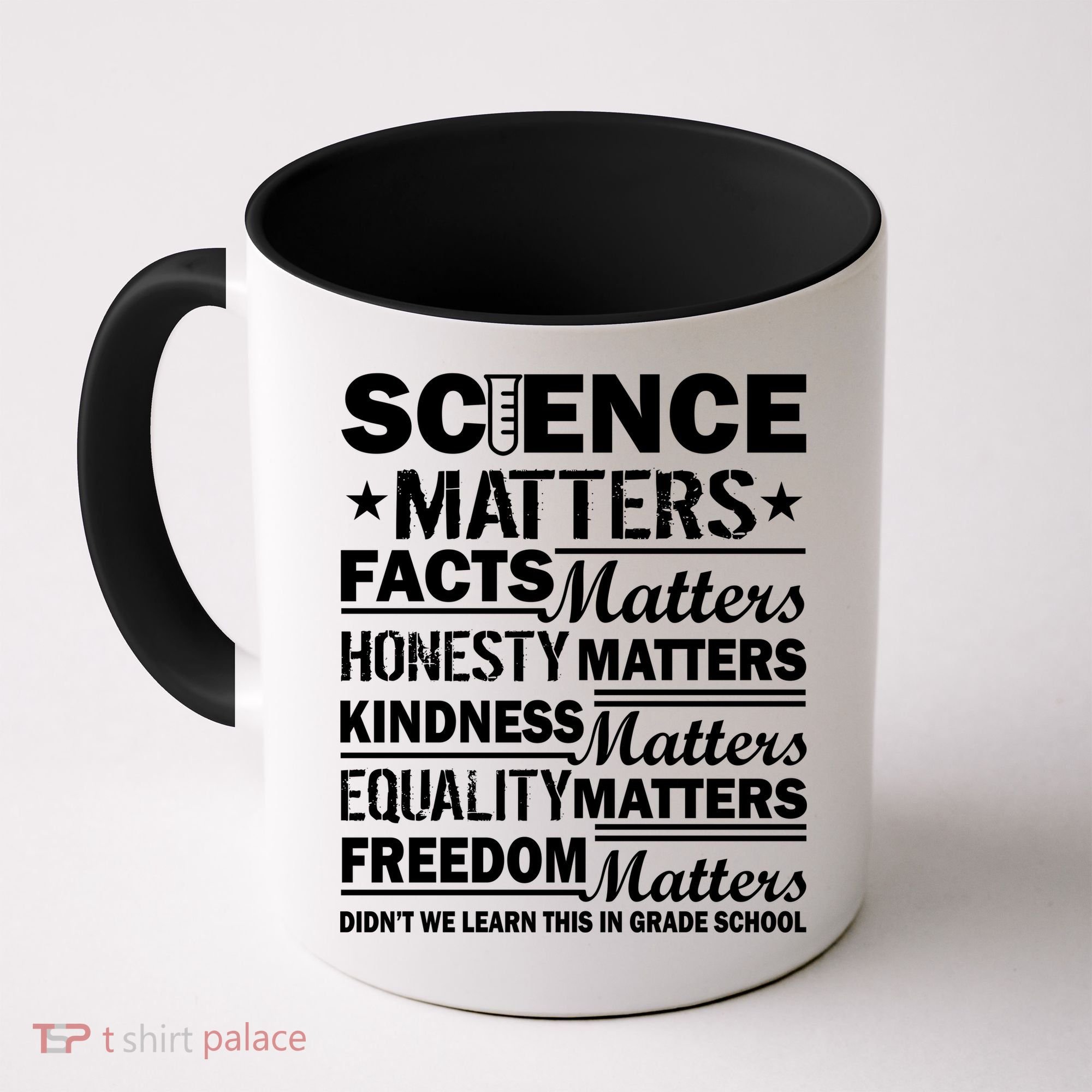 Science Matters Quote March For Science Coffee Mug