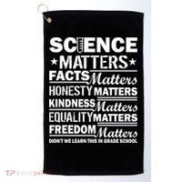 Science Matters Quote March For Science Golf Towel thumb 0