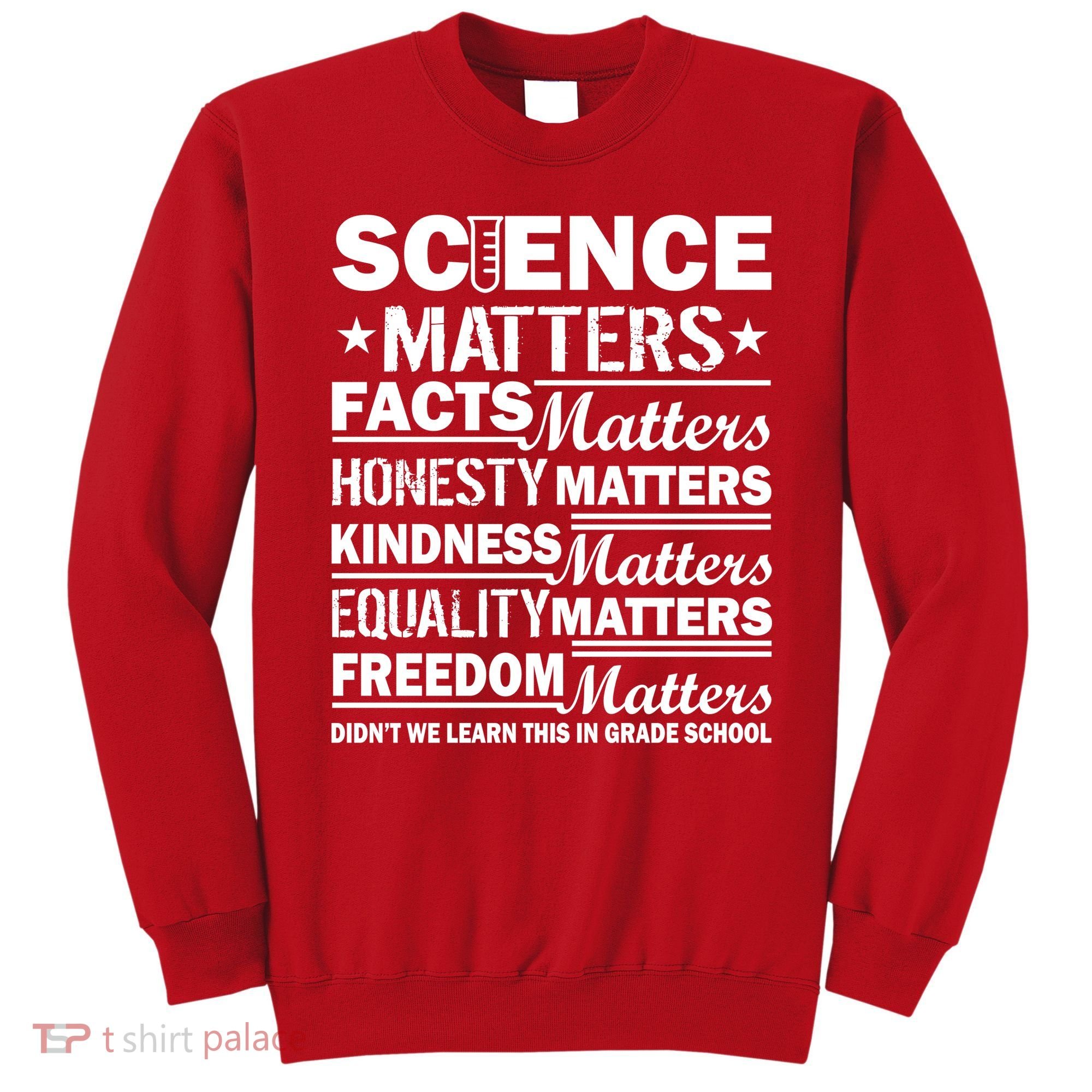 Science Matters Quote March For Science Sweatshirt