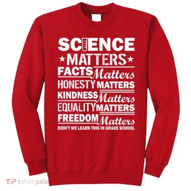 Science Matters Quote March For Science Sweatshirt