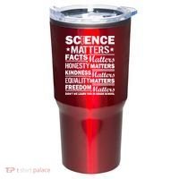 Science Matters Quote March For Science Tumbler thumb 0