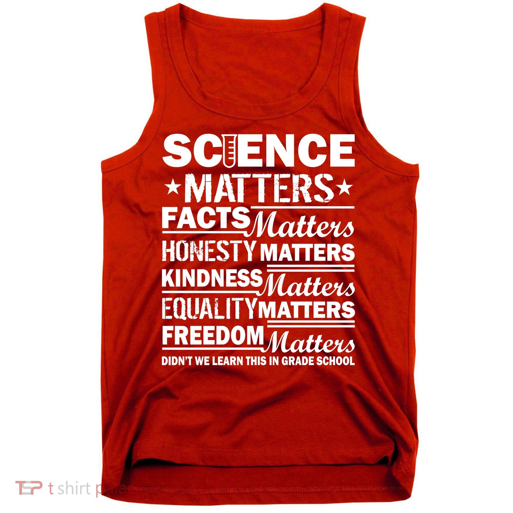 Science Matters Quote March For Science Tank Top