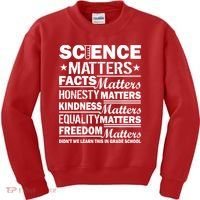 Science Matters Quote March For Science Kids Sweatshirt thumb 0