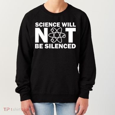 Science Will Not Be Silenced Women's Sweatshirt