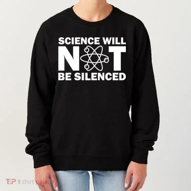 Science Will Not Be Silenced Women's Sweatshirt