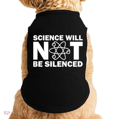 Science Will Not Be Silenced Doggie Tank