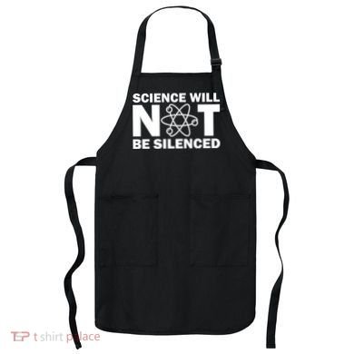 Science Will Not Be Silenced Apron