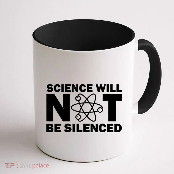 Science Will Not Be Silenced Coffee Mug