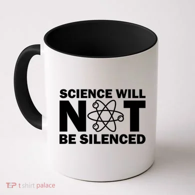 Science Will Not Be Silenced Coffee Mug