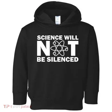 Science Will Not Be Silenced Toddler Hoodie