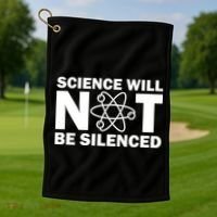 Science Will Not Be Silenced Golf Towel thumb 1