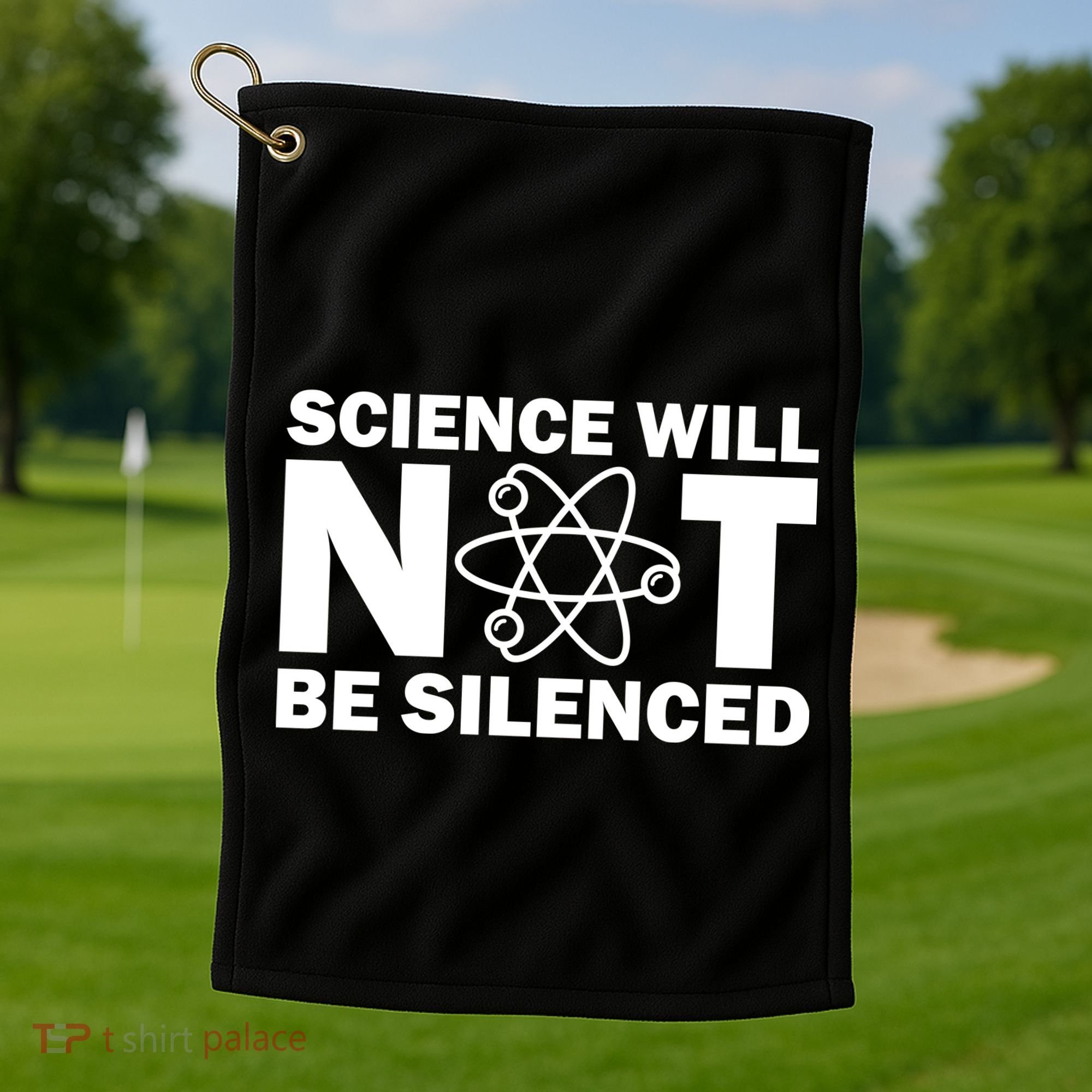 Science Will Not Be Silenced Golf Towel