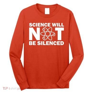 Science Will Not Be Silenced Long Sleeve Shirt