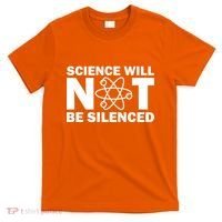 Science Will Not Be Silenced T-Shirt thumb 0