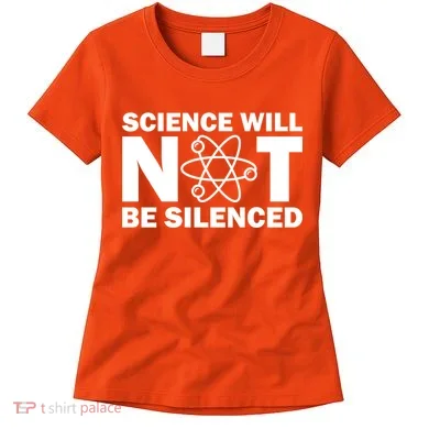 Science Will Not Be Silenced Women's T-Shirt