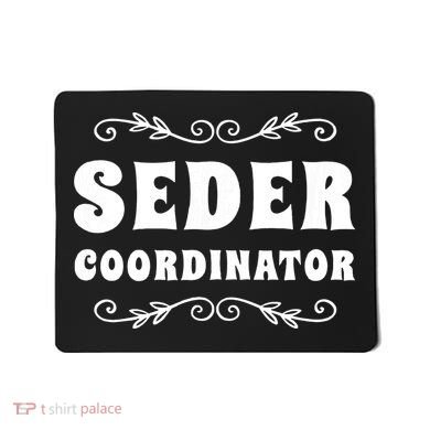 Seder Coordinator Jewish Funny Passover Leader Matzah Matzo Mousepad