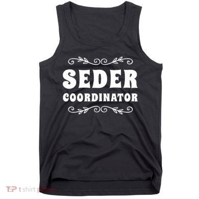 Seder Coordinator Jewish Funny Passover Leader Matzah Matzo Tank Top