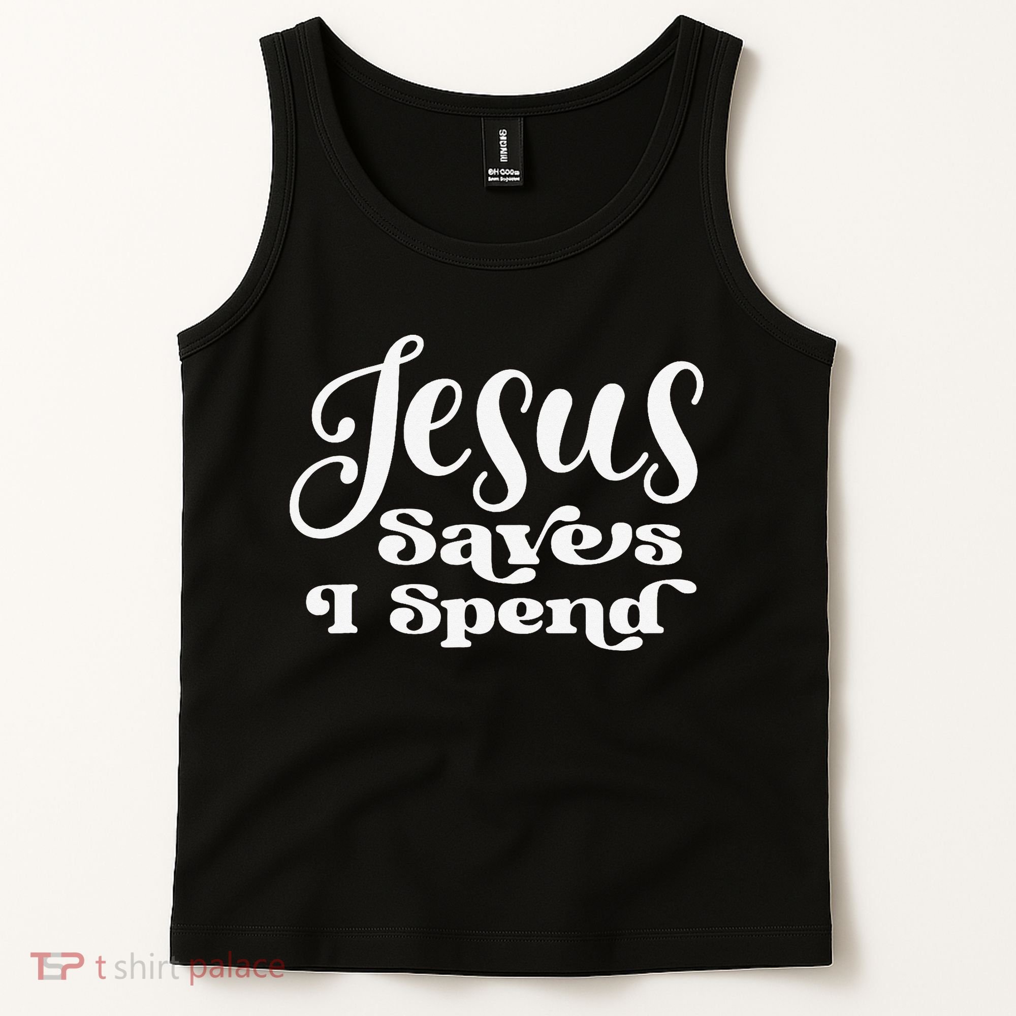 Sassy Christian Jesus Saying - Jesus Saves I Spend Tank Top