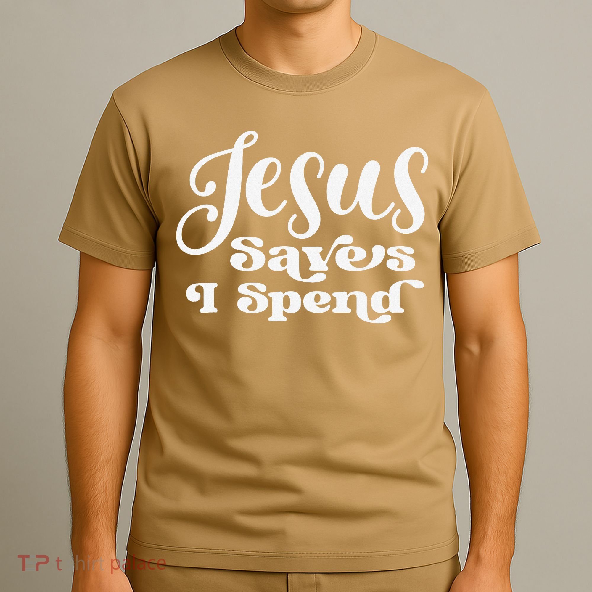 Sassy Christian Jesus Saying - Jesus Saves I Spend T-Shirt