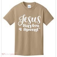 Sassy Christian Jesus Saying - Jesus Saves I Spend Kids T-Shirt thumb 0